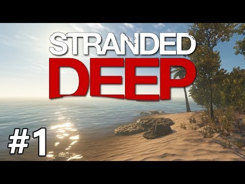 Stranded Deep #1 ახალი თავგადასავალი!